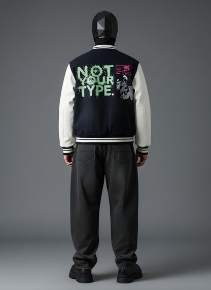 Not Your Type Varsity Jacket